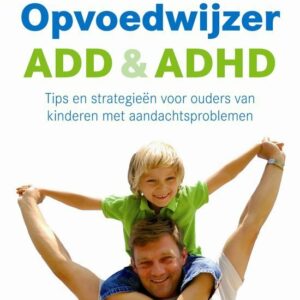 Opvoedwijzer ADD & ADHD